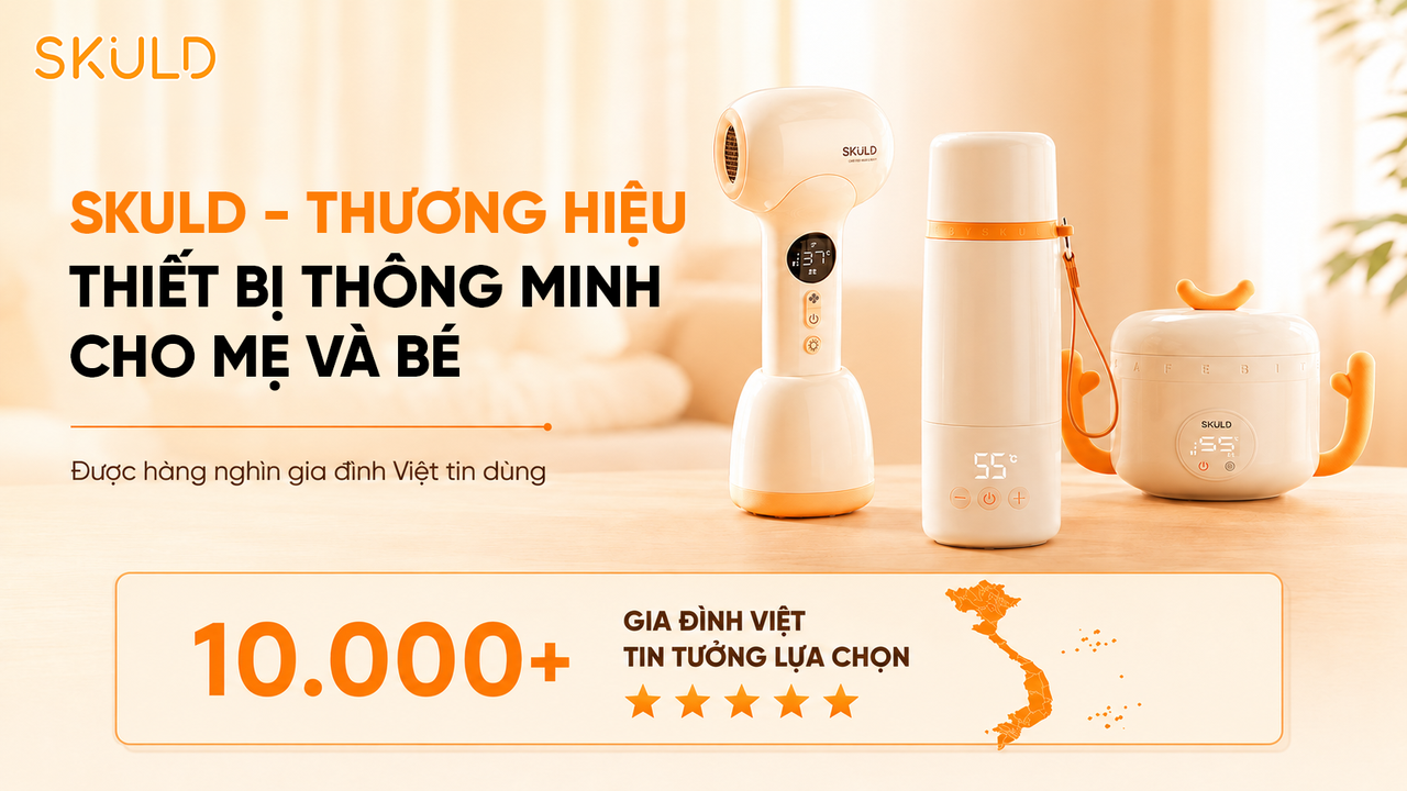 SKULD – THƯƠNG HIỆU THIẾT BỊ THÔNG MINH CHO MẸ VÀ BÉ ĐƯỢC HÀNG NGHÌN GIA ĐÌNH TIN DÙNG TẠI VIỆT NAM